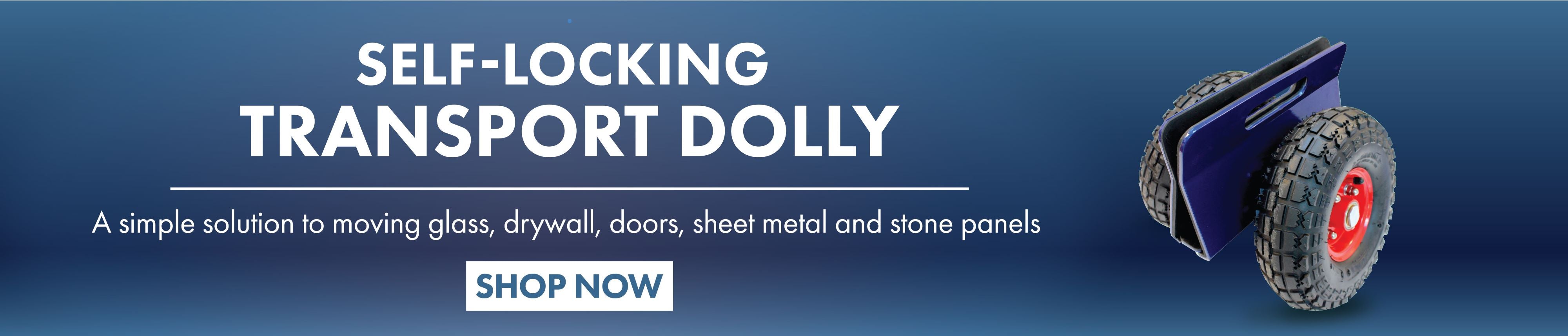 Self-locking transport dolly - a simple solution to moving glass, drywall, doors, sheet metal and stone panels